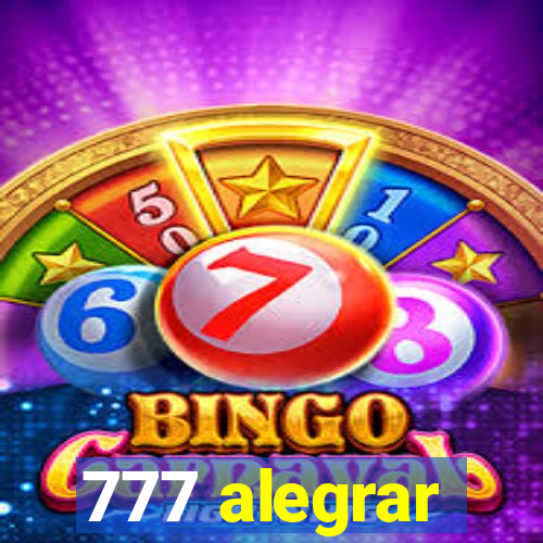 777 alegrar